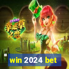 win 2024 bet